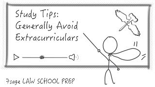 Study Tips Generally Avoid Extracurriculars  7Sage Law School Prep [upl. by Trout]