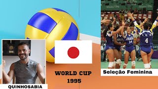 Quinho Sabiá  Segundinha de 1a  História da Copa do Mundo de 1995  Voleibol Feminino [upl. by Ellekcim]