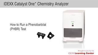 How to Run a Phenobarbital PHBR Test on the IDEXX Chemistry One® Analyzer [upl. by Aneekas]