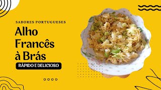 Alho Francês à Brás  Sabores Portugueses [upl. by Odrarej]