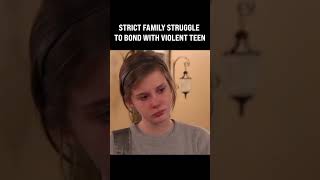 Strict family struggle to bond with violent teen😳worldsstrictestparents parenting parentingteens [upl. by Dre]