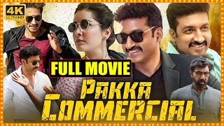 Pakka Commercial Telugu Full HD Movie  Tottempudi Gopichand  Raashii Khanna cinemaxmovies [upl. by Aninaj]