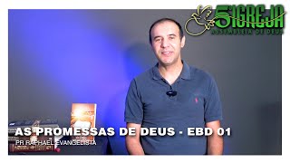 AS PROMESSAS DE DEUS  EBD 01  Pr Raphael Evangelista  06102024 [upl. by Pero743]