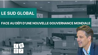 Le Sud global face au défi d’une nouvelle gouvernance mondiale  Guillaume Long [upl. by Llenrep]