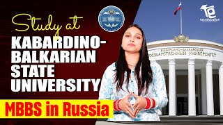 MBBS in Russia  KabardinoBalkarian State University  Complete Details  Rus Education [upl. by Anibla]