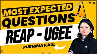 Most Expected Questions REAP  UGEE  Unacademy JEE  ugee  Purnima Kaul [upl. by Yetnruoc812]