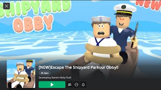 NEW Escape The Shipyard Parkour Obby ⚓️Roblox game complete play through guide [upl. by Bertrando691]