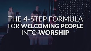 What To Say Before Leading Worship  The 4Step Formula For Welcoming People Into Worship [upl. by Arrol]