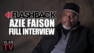 Flashback Azie Faison Tells the Real Paid In Full Story Full Interview [upl. by Ekihc]