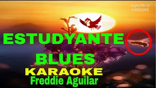 ESTUDYANTE BLUES By Freddie Aguilar KARAOKE Version 5D Surround Sounds [upl. by Poll776]