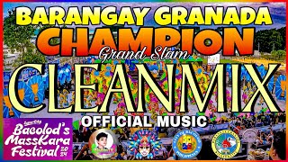 BRGY GRANADACLEANMIX OFFICIAL MUSIC quotGRAND SLAM CHAMPIONquot MASSKARA FESTIVAL 2024  BACOLOD CITY [upl. by Pineda]