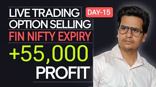 ₹55000 PROFIT OPTION SELLING LIVE TRADING  Day 15 [upl. by Ddal]