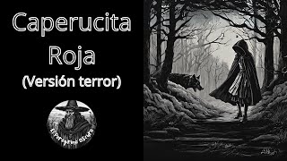 CAPERUCITA ROJA version terror  Audiolibro en español [upl. by Graehme]