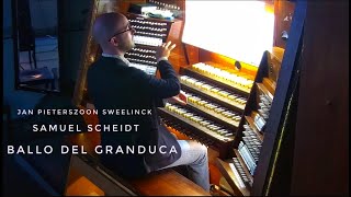 SWEELINCK  SCHEIDT Ballo del Granduca SwWV 319  Vladimir Magalashvili organ [upl. by Patin570]