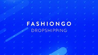 Introducing FASHIONGO DROPSHIPPING [upl. by Eceeryt]