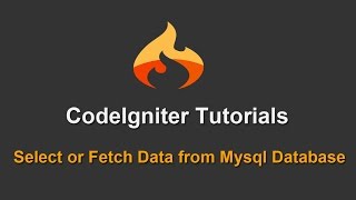 7  Codeigniter Tutorials  Select or Fetch Data from Mysql Database [upl. by Eada495]