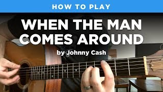 🎸 When the Man Comes Around • Johnny Cash guitar lesson w tabs [upl. by Ennaxxor]