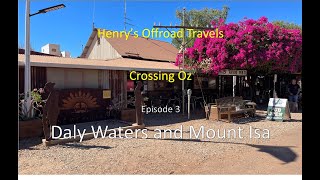 Episode 3  East to Mt Isa [upl. by Analed319]