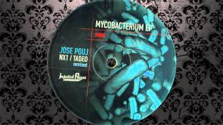 Jose Pouj  Mycobacterium NX1 Remix Original Mix INJECTED POISON RECORDS [upl. by Olram]