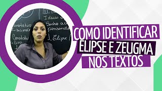 Como identificar Elipse e Zeugma nos textos [upl. by Steven766]