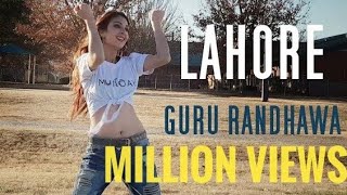 Lahore Guru Randhawa  Latest Punjabi New Song 2018 O lagdi lahore di aa dance cover amp choreography [upl. by Medin]