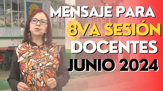 Mensaje Secretaria PARA docentes  Leticia Ramírez OCTAVA SESIÓN 2024 [upl. by Verneuil567]