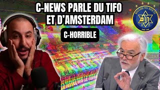 CNEWS parlent du TIFO PALSG et dAMSTERDAM cest HORRIBLE [upl. by Rramed]