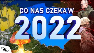 Przygotujcie się na 2022  To będzie ciekawy rok [upl. by Cicely]