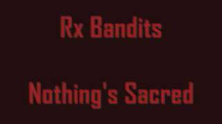 Rx Bandits  Nothings Sacred [upl. by Musihc877]