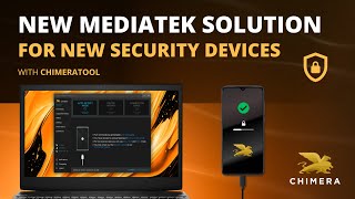 New MediaTek solution for new security devices with ChimeraTool [upl. by Jahdiel]