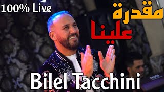 M9adra 3lina  Bilel Tacchini Live 2024 Ft Houssem Magic  مقدرة علينا [upl. by Akined]