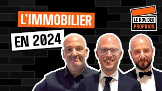 Limmobilier en 2024  Ep1 S02  Le Rdv des Proprios [upl. by Amo901]