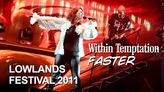 Within Temptation  Faster Live at Lowlands 2011 [upl. by Wivinah352]