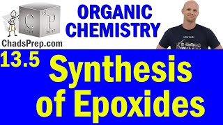 135 Synthesis of Epoxides  Organic Chemistry [upl. by Adlin]