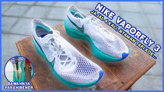 Nike Vaporfly 3 Sepatu Yang Nyaman Tapi Akhirnya [upl. by Dickens]