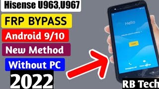 Hisense U962 2019 FRP bypass  How to remove Google account Hisense U962 2019 [upl. by Ayatahs]