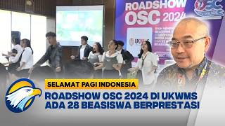 Roadshow OSC 2024 di UKWM Surabaya Selamat Pagi Indonesia [upl. by Htinek]