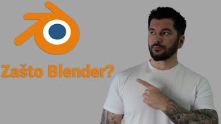 Blender za Početnike Zašto Je Blender Najbolji 3D Alat [upl. by Friedlander205]