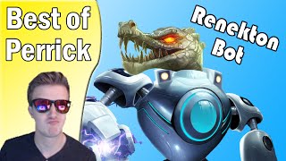 Best of Perrick 001  RENEKTON BOT HD [upl. by Muhan799]