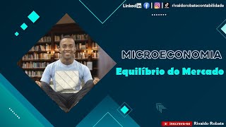 EQUILÍBRIO DO MERCADO [upl. by Nospmoht]