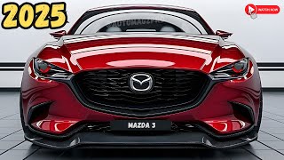 Redesign 2025 Mazda 3 Sedan Unbelievable Features You Must See [upl. by Selhorst]