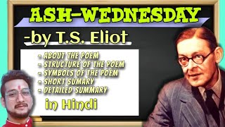 Ash Wednesday by TS Eliot complete summary symbols about the poem in hindi [upl. by Aihsilat]