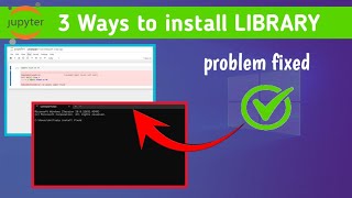 Install Liberaries in JUPYTER NOTEBOOK  liberary not installing problem solved [upl. by Arayk726]