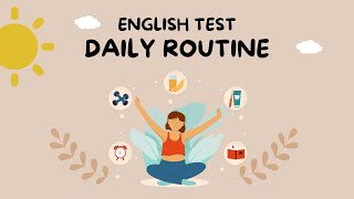 QUIZ  Daily Routine  Grammar Test [upl. by Yklam]