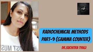 RADIOCHEMICAL METHODS PART9 GAMMA COUNTER [upl. by Vidovik]