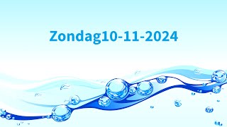 Zondagdienst 10112024  Live  Levend Water Hoensbroek [upl. by Roi]