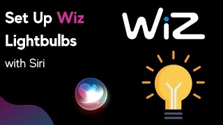 How to set up Wiz lights with Siri shortcuts Pairing Wiz light bulbs with Siri [upl. by Judd984]