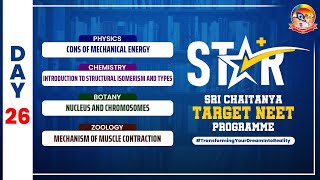 Day 26  STAR  NUCLEUS AND CHROMOSOMES amp CONS OF MECHANICAL ENERGY  NEET  srichaitanyagosala [upl. by Nitnerb]