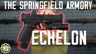 The Brand New Springfield Armory Echelon [upl. by Doralynn]