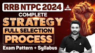 RRB NTPC 2024  RRB NTPC Syllabus Exam Pattern Strategy Selection Process Details [upl. by Zahc]